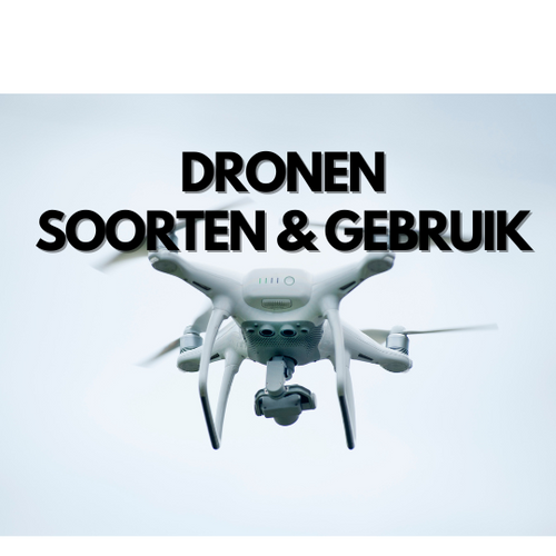 Drones: Wat Ze Zijn, Soorten En Toepassingen